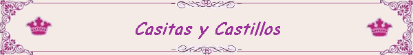 Casitas y Castillos