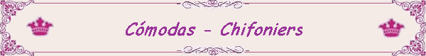 Cómodas - Chifoniers